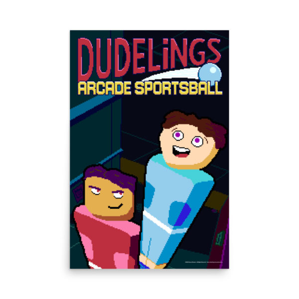 Dudelings: Arcade Sportsball Poster